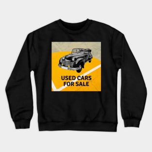 USED CARS FOR SALE Crewneck Sweatshirt